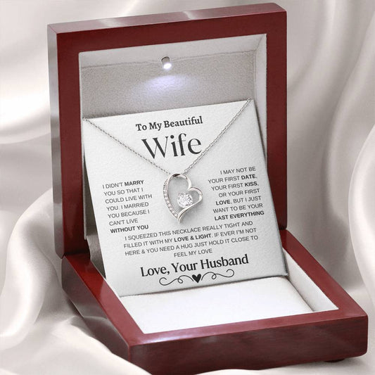 To My Beautiful Wife "I Can't Live Without You"  Necklace