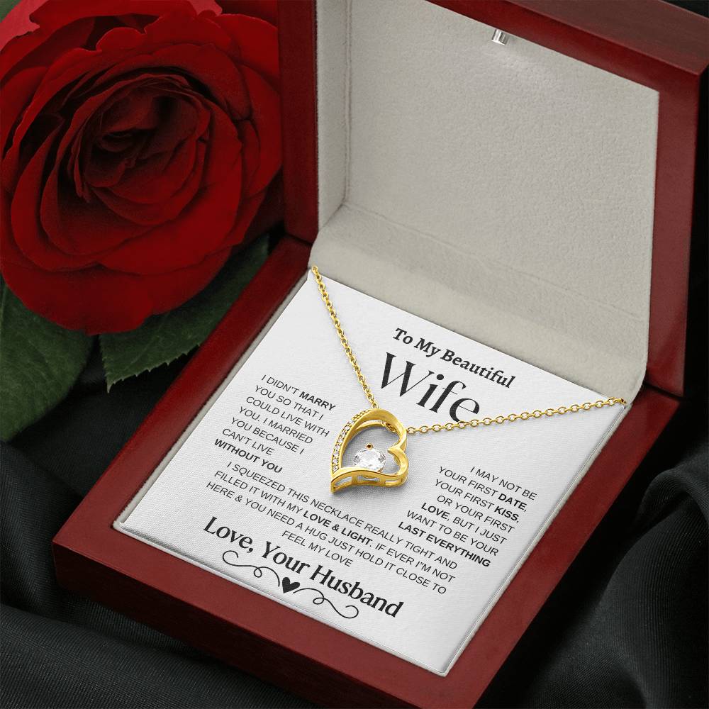 To My Beautiful Wife "I Can't Live Without You"  Necklace